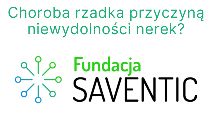 Choroba rzadka przyczyną niewydolności nerek?