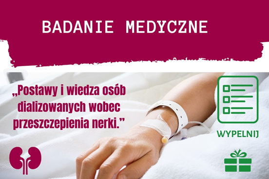 OGÓLNOPOLSKIE BADANIA WIEDZY ORAZ POSTAW PACJENTÓW DIALIZOWANYCH WOBEC PRZESZCZEPIENIA NERKI