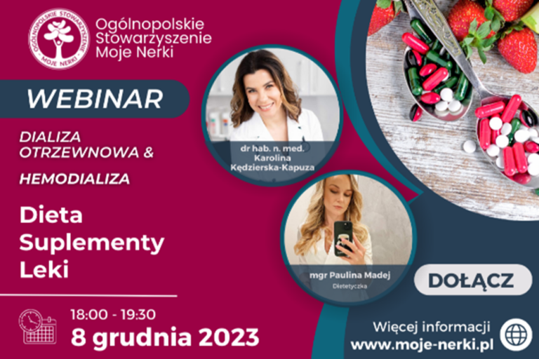 WEBINAR DLA PACJENTÓW DIALIZOWANYCH, ICH OPIEKUNÓW ORAZ OSÓB Z PRZEWLEKŁĄ CHOROBĄ NEREK