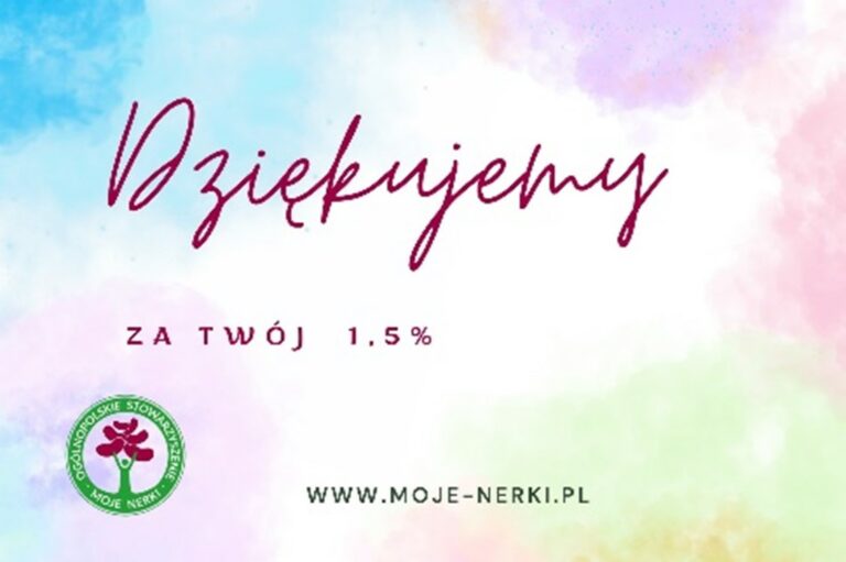 DZIĘKUJEMY ZA PRZEKAZANIE 1,5% W 2023 R.