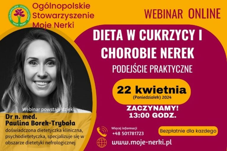 ZAPRASZAMY NA WEBINAR – DIETA W CUKRZYCY I CHOROBIE NEREK – PODEJŚCIE PRAKTYCZNE
