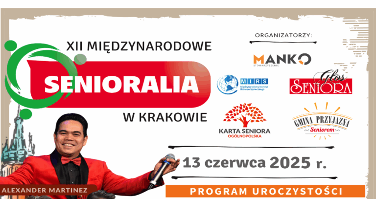 XII MIĘDZYNARODOWE SENIORALIA W KRAKOWIE 2025 – NAJWIĘKSZA IMPREZA SENIORSKA W EUROPIE!
