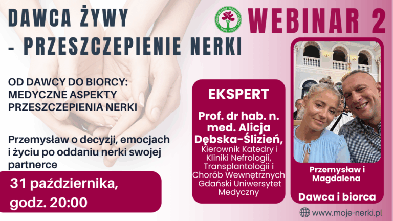 WEBINAR: OD DAWCY DO BIORCY: MEDYCZNE ASPEKTY PRZESZCZEPIENIA NERKI