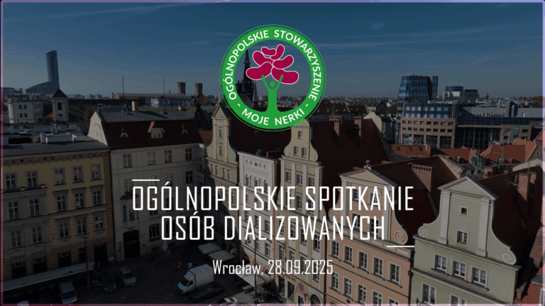 OGÓLNOPOLSKIE SPOTKANIE OSÓB DIALIZOWANYCH WE WROCŁAWIU